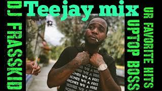 Teejay Mix April/ 2023/2022/2021/Hits/ MixTape/Dj FrassKid Mix/Everyone Mix/UptopBoss /Dancehall Mix