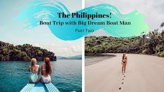 PHILIPPINES VLOG | Big Dream Boat Man Boat Trip - Part 2