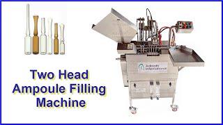 Two Head Ampoule Filling Machine