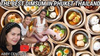 THE BEST DIMSUM IN PHUKET THAILAND ( VLOG #103 ) | ABBY CENDAÑA