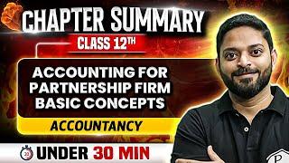 Accounting for Partnership Firm Basic Concepts under 30 Mins ⏰Class 12th Commerce