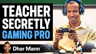 Teacher SECRETLY A GAMING MASTER! | Dhar Mann Studios