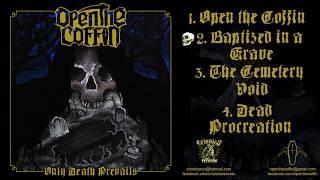 Open The Coffin - Only Death Prevails (Full EP)