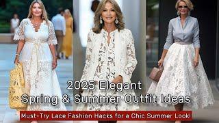 2025 Elegant Spring & Summer Outfit Ideas | Must-Try Lace Fashion Hacks for a Chic Summer Look!