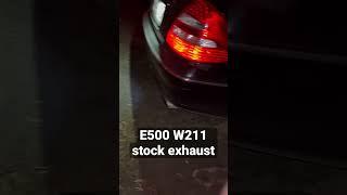 E500 W211 stock exhaust sound like that