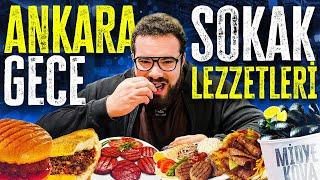 ANKARA "GECE" SOKAK LEZZETLERİNİ GÖMDÜM!