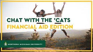 NMU Chat With The 'Cats: Financial Aid Edition