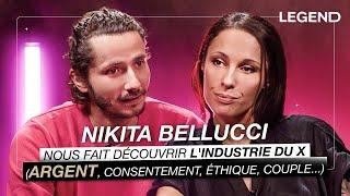 NIKITA BELLUCCI NOUS FAIT DÉCOUVRIR L'INDUSTRIE DU X (Argent, consentement, éthique, couple...)