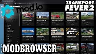 TRANSPORT FEVER 2 NEWS | Der neue Modbrowser | Diese Mods sind zum Start verfügbar | TPF2