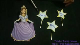 Three magical words(please,sorry,thankyou)- by Rajeshwari Dubey ma'am