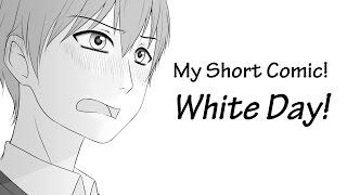 My Short Comic! "White Day!"