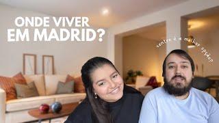 ONDE VIVER EM MADRID? |  Melhores bairros para viver em Madrid - Brasileiros na Espanha