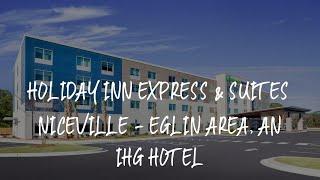 Holiday Inn Express & Suites Niceville - Eglin Area, an IHG Hotel Review - Niceville , United States