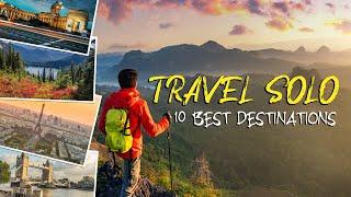 Explore SOLO Around the World | Best 10 Travel Destinations #travel #solo #holiday