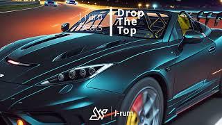 J-rum Beats - "Drop The Top" Ft. TTWK (Official Music Video) #EDM #Electro #Energy