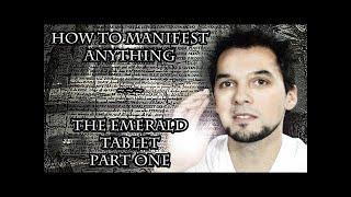 How to Manifest Anything - The Emerald Tablets -  Part 1(Original Post Jun 17, 2019)