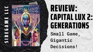 Review: Capital Lux 2 Generations: Sidegame LLC