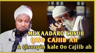 MUXAADARO CUSUB:Imaankii Asxaabtii Rasuulka Scw & Qisooyin Cajiib ah SH XUSSEN CALI JABUUTI