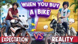 When You Buy A Bike | Expectation vs Reality | Ankush Kasana