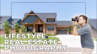 How to Capture Lifestyle Real Estate Photography Tutorial