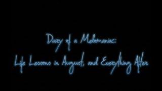 Diary of a Melomaniac: Life Lessons in August, and Everything After (funny little story)