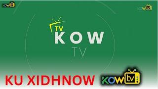 Kow Tv  Waxa Uu Idin Soo Gudbinayaa  Wararki Ugu Dambeyay Ee Dorashoyinka Somaliland