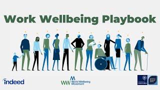 Improving work with the Work Wellbeing Playbook | World Wellbeing Movement and Indeed