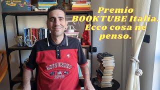 Premio BOOKTUBE Italia. Ecco cosa ne penso.