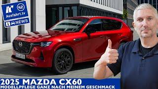 2025 Mazda CX-60 Modelpflege: Kundenfeedback wurde perfekt umgesetzt! | Ausfahrt TV News