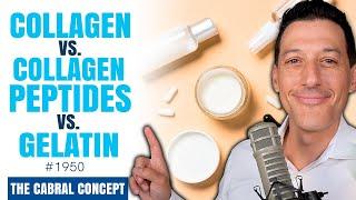 What’s Best: Collagen vs. Collagen Peptides vs. Gelatin | Cabral Concept 1950