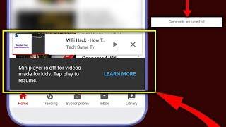Miniplayer is off for videos made for kids. tap play to resume - how to fix problem MINIPLAYER