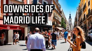 The cons of living in Madrid, Spain 