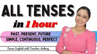 ALL TENSES in 1 Hour || Present, Past, Future || Simple, Continuous, Perfect || Aubrey Bermudez