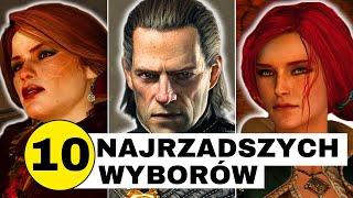 10 NAJRZADSZYCH WYBORÓW W WIEDŹMINIE