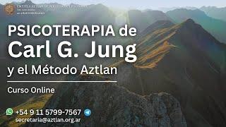 Nuevo Curso de Psicoterapia de C. G. Jung y el Método Aztlan