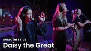 Daisy the Great on Audiotree Live (Full Session)