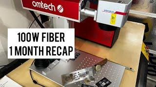 One Month Recap on the OMTech 100W MOPA Fiber