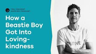 Mike D: How a Beastie Boy Got Into Lovingkindness, Failure & Adrenaline Ten Percent Happier