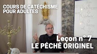 Catéchisme (7/32) - Le Péché Originel