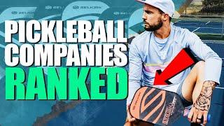 Top Pickleball Companies RANKED From WORST To BEST!