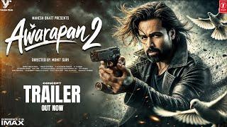 Awarapan 2 | Official Concept Trailer | Emraan Hashmi | Mohit Suri | Vishesh Films