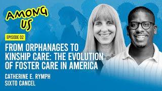 From Orphanages to Kinship Care: The Evolution of Foster Care in America