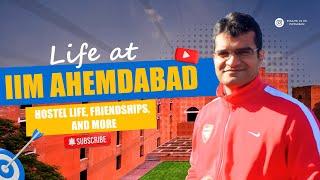 Life At IIMs | Hostel Life | Campus Life | Reality of MBA at IIM Ahmedabad