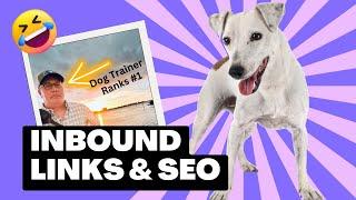 Inbound Links, Dog Training Website SEO and Website Strategy