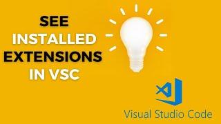 How to see installed extensions in visual studio code || visual Studio code || VSC Extensions