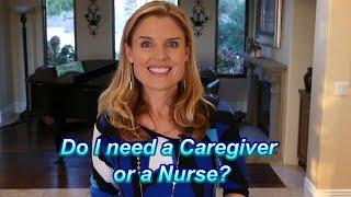 Caregiver or Nurse?