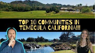 TOP 10 COMMUNITIES IN TEMECULA