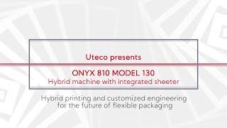 UTECO | Webinar on the new hybrid version of Onyx 810 mod. 130 machine with downstream and Sheeter