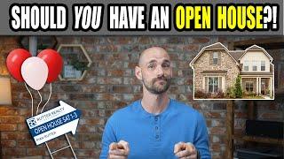 Open Houses... Should You Do Them?!