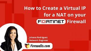 Fortinet: How to Create a Virtual IP for a NAT (Network Address Translation)